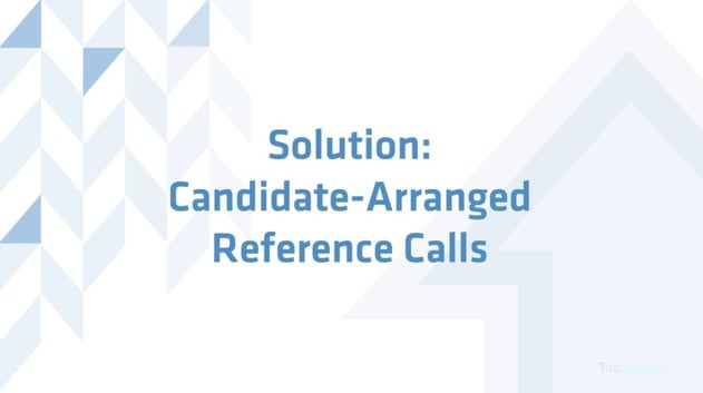 solution: candidate arranged reference calls