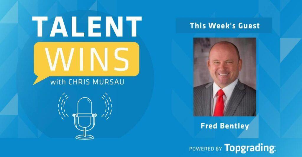talent wins podcast guest fred bentley